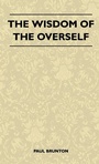 Cover: The Wisdom Of The Overself - Read Books