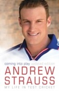 Cover: Andrew Strauss: Coming into Play - My Life in Test Cricket - Hodder & Stoughton Ltd