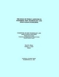 Cover: The Role of Public Agencies in Fostering New Technology and Innovation in Building - National Academies Press