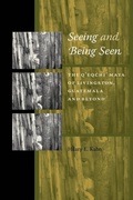 Cover: Seeing and Being Seen - University of Texas Press