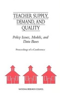Cover: Teacher Supply, Demand, and Quality - National Academies Press