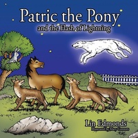 Enlarge image Cover: Patric the Pony and the Flash of Lightning - AuthorHouse