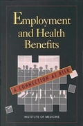 Cover: Employment and Health Benefits - National Academies Press