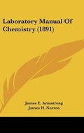 Cover: Laboratory Manual Of Chemistry (1891) - Kessinger Publishing