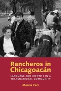 Cover: Rancheros in Chicagoacan - University of Texas Press
