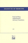 Cover: Food and Drug Administration Advisory Committees - National Academies Press