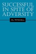 Cover: Successful in Spite of Adversity - Outskirts Press