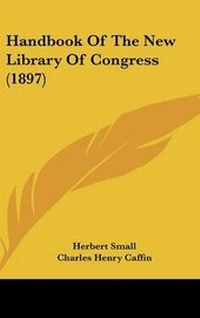 Enlarge image Cover: Handbook Of The New Library Of Congress (1897) - Kessinger Publishing