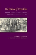 Cover: The Dance of Freedom - University of Texas Press