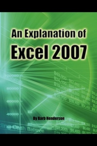 Abbildung von: An Explanation of Excel 2007 - Trafford Publishing