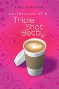 Cover: Confessions of a Triple Shot Betty - Puffin Books