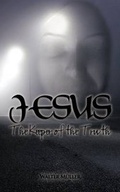 Cover: Jesus The Keeper of the Truth - AuthorHouse