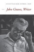 Cover: John Graves, Writer - University of Texas Press