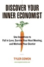 Cover: Discover Your Inner Economist - Plume