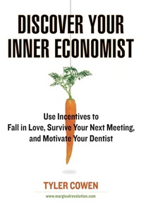 Enlarge image Cover: Discover Your Inner Economist - Plume
