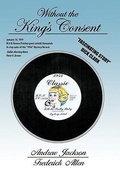 Cover: Without the King's Consent - Trafford Publishing