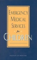 Cover: Emergency Medical Services for Children - National Academies Press