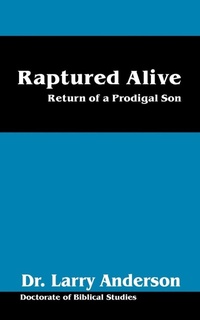 Enlarge image Cover: Raptured Alive - Outskirts Press
