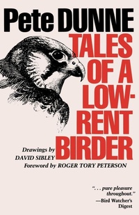 Enlarge image Cover: Tales of a Low-Rent Birder - University of Texas Press