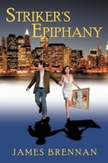 Cover: Striker's Epiphany --2nd Edition - AuthorHouse