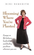 Cover: Blooming Where You're Planted - AuthorHouse