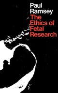 Cover: The Ethics of Fetal Research - Yale University Press