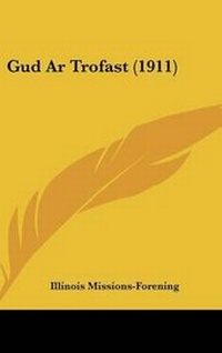Abbildung von: Gud Ar Trofast (1911) - Kessinger Publishing