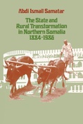 Cover: The State and Rural Transformation in Northern Somalia, 1884-1986 - University of Wisconsin Press