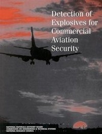 Enlarge image Cover: Detection of Explosives for Commercial Aviation Security - National Academies Press
