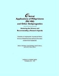 Cover: Clinical Applications of Mifepristone (RU486) and Other Antiprogestins - National Academies Press