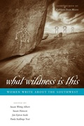 Cover: What Wildness Is This - University of Texas Press