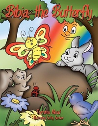 Enlarge image Cover: Bibia, the Butterfly - AuthorHouse