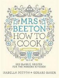 Abbildung von: Mrs Beeton How to Cook - Weidenfeld & Nicolson