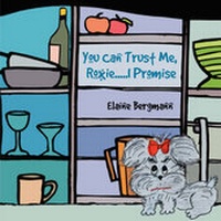 Abbildung von: You Can Trust Me, Roxie.....I Promise - Outskirts Press