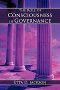 Cover: The Role of Consciousness in Governance - AuthorHouse