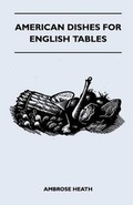 Cover: American Dishes For English Tables - Read Books