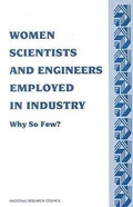 Cover: Women Scientists and Engineers Employed in Industry - National Academies Press