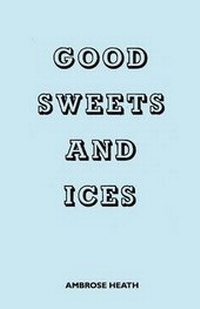 Enlarge image Cover: Good Sweets And Ices - Read Books