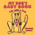 Cover: My Dog's Baby Book - AuthorHouse