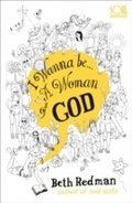 Cover: I Wanna Be... A Woman of God! - Hodder Faith