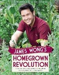 Cover: James Wong's Homegrown Revolution - Weidenfeld & Nicolson