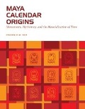 Cover: Maya Calendar Origins - University of Texas Press
