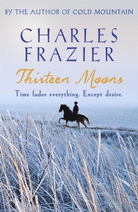 Enlarge image Cover: Thirteen Moons - Two Roads