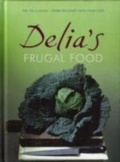Cover: Delia's Frugal Food - Hodder & Stoughton Ltd
