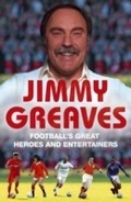 Cover: Football's Great Heroes and Entertainers - Hodder & Stoughton Ltd