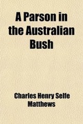Cover: A Parson in the Australian Bush - General Books