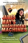 Cover: James May's Magnificent Machines - Hodder & Stoughton Ltd