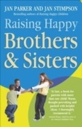 Cover: Raising Happy Brothers and Sisters - Hodder & Stoughton Ltd