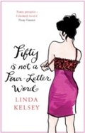 Cover: Fifty is Not a Four-Letter Word - Hodder & Stoughton Ltd