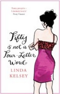 Enlarge image Cover: Fifty is Not a Four-Letter Word - Hodder & Stoughton Ltd